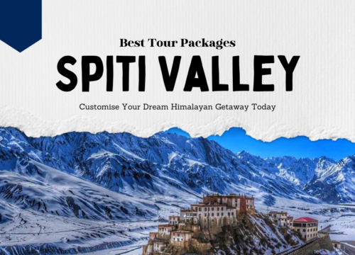 Best Spiti Valley Tour Packages: Customise Your Dream Himalayan Getaway Today