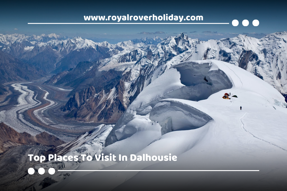 Top Places To Visit In Dalhousie