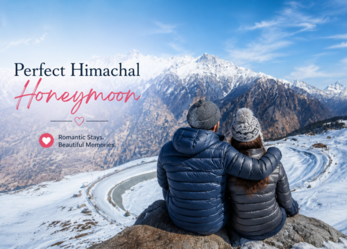 The Perfect Himachal Honeymoon – Romantic Stays & Candlelight Dinners